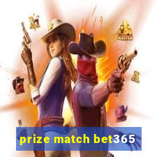 prize match bet365